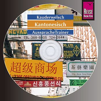 Reise Know-How Kauderwelsch AusspracheTrainer Kantonesisch (Audio-CD)