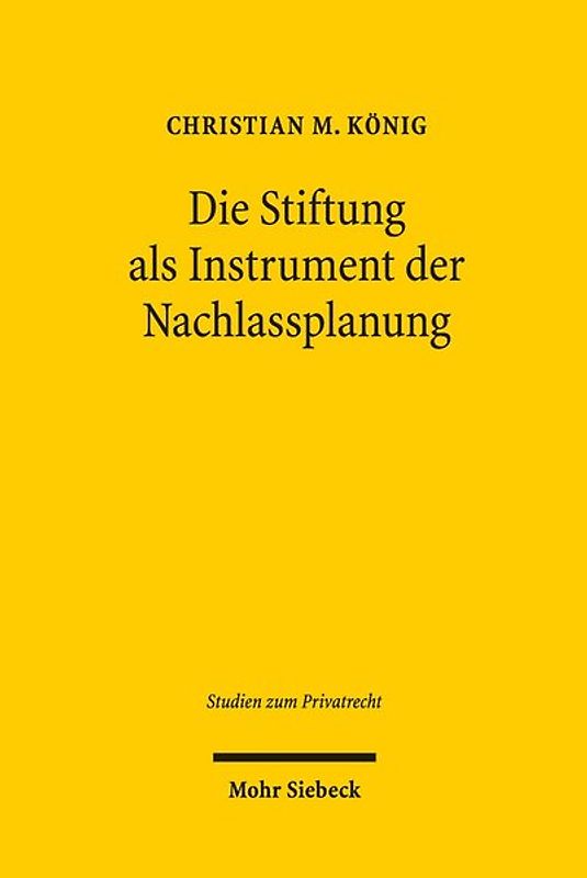 Die Stiftung als Instrument der Nachlassplanung
