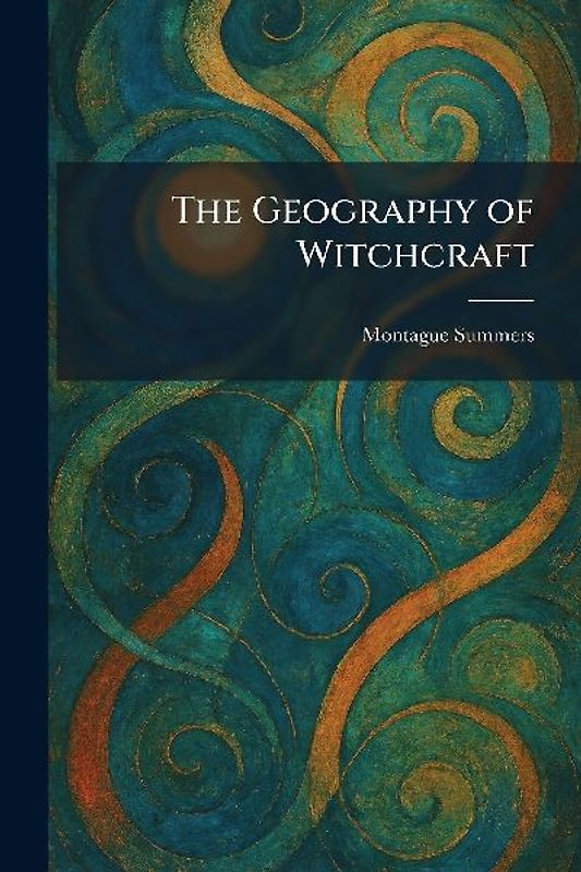 The Geography of Witchcraft
