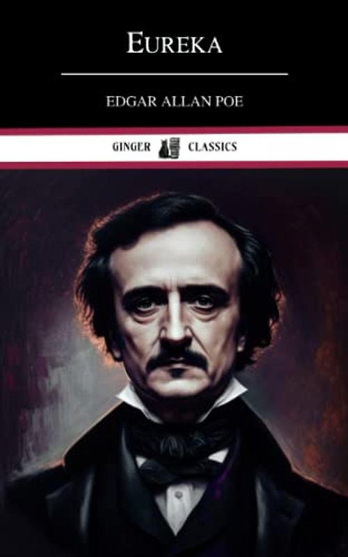 Eureka: A Prose Poem (Annotated)