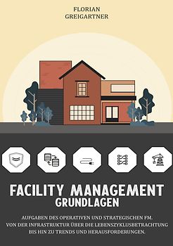 Facility Management - Grundlagen