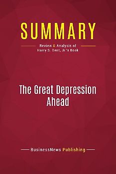 Summary: The Great Depression Ahead