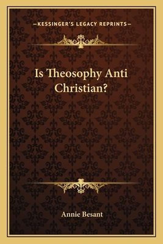 Is Theosophy Anti Christian?