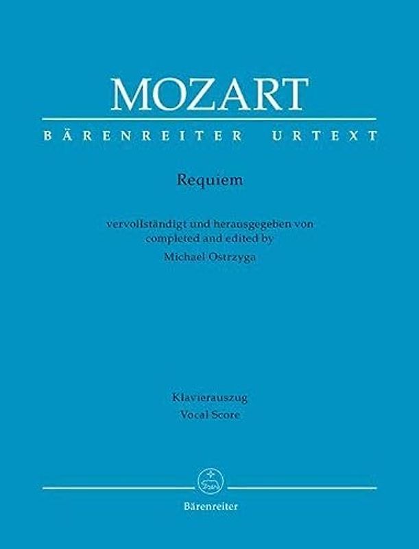 Requiem (vervollständigt von Michael Ostrzyga). Klavierauszug vokal, Urtextausgabe. BÄRENREITER URTEXT