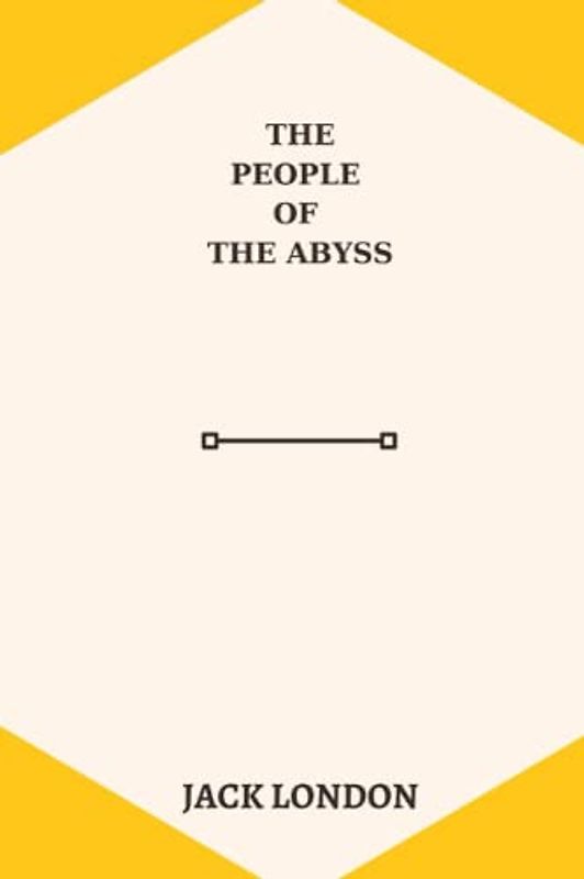 The People of the Abyss by jack london