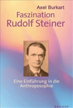 Faszination Rudolf Steiner