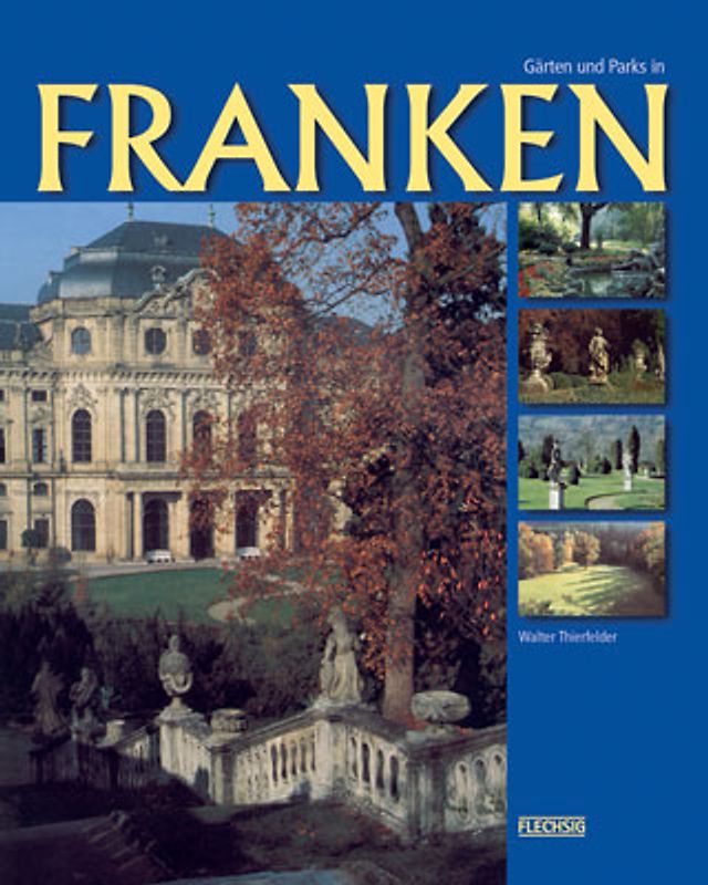 Gärten und Parks in Franken