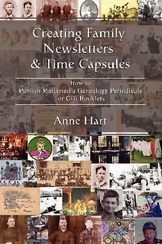 Creating Family Newsletters & Time Capsules