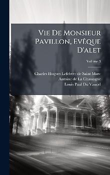 Vie De Monsieur Pavillon, EvÃaque D'alet