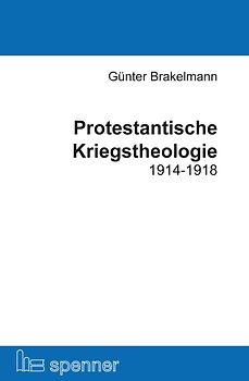 Protestantische Kriegstheologie 1914-1918.