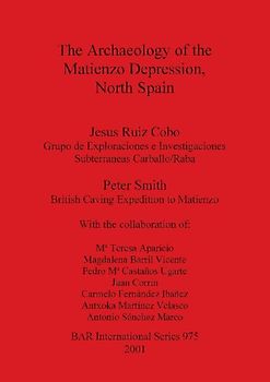 The Archaeology of the Matienzo Depression, North Spain