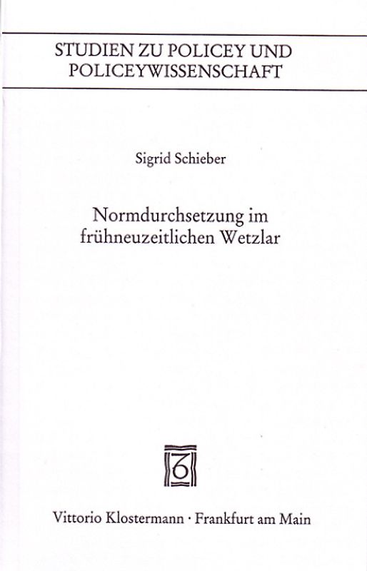 Normdurchsetzung im frühneuzeitlichen Wetzlar