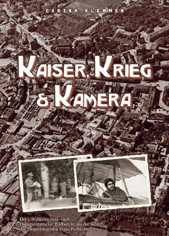 Kaiser, Krieg & Kamera