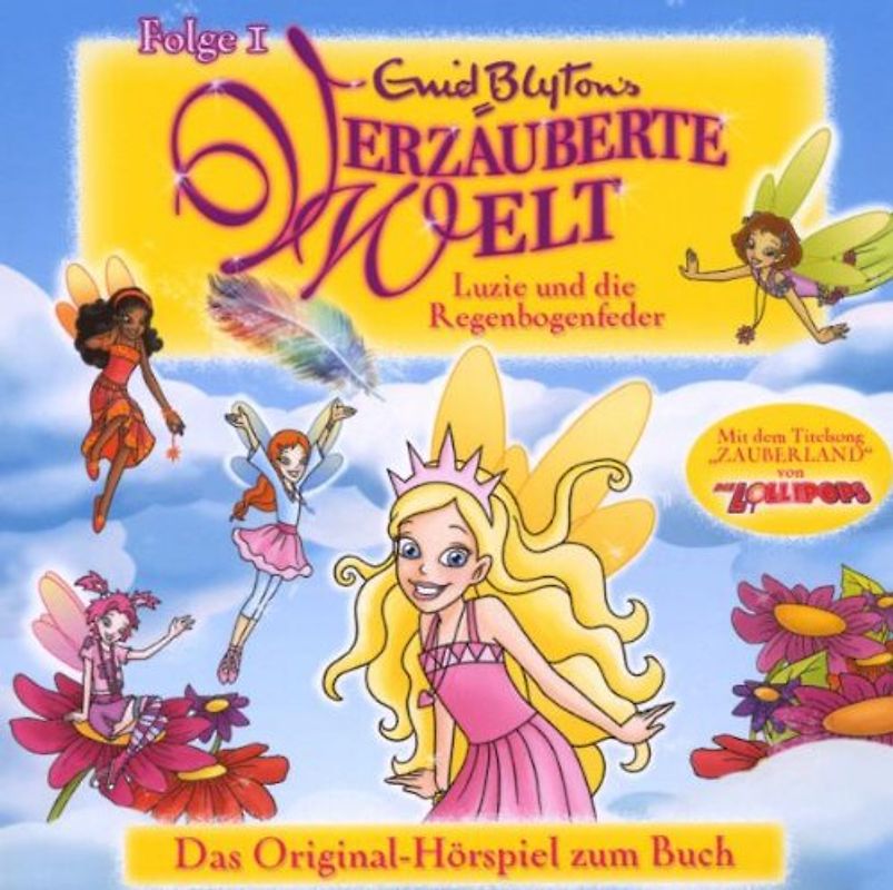Enid Blyton - Verzauberte Welt Folge 1-Luzie U.Regenbogenfelder