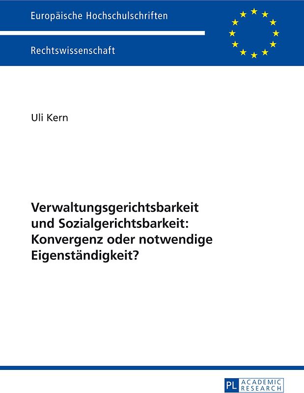 Verwaltungsgerichtsbarkeit und Sozialgerichtsbarkeit: Konvergenz oder notwendige Eigenständigkeit?