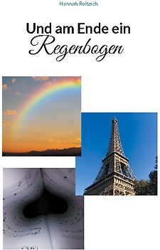 Und am Ende ein Regenbogen