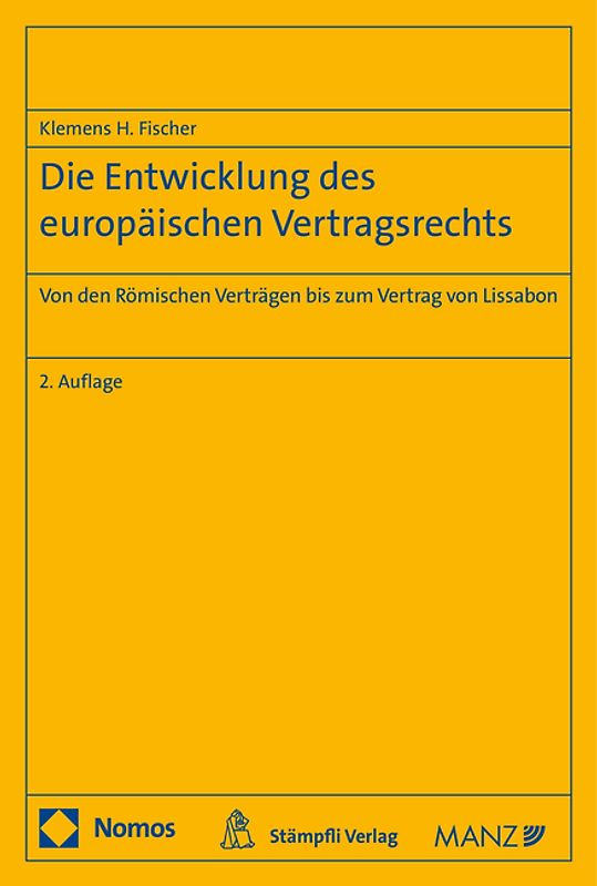 Die Entwicklung des europäischen Vertragsrechts