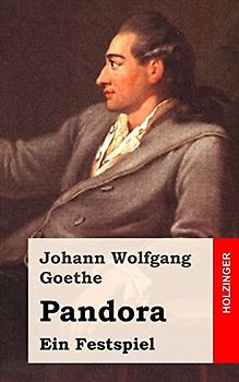 Pandora: Ein Festspiel