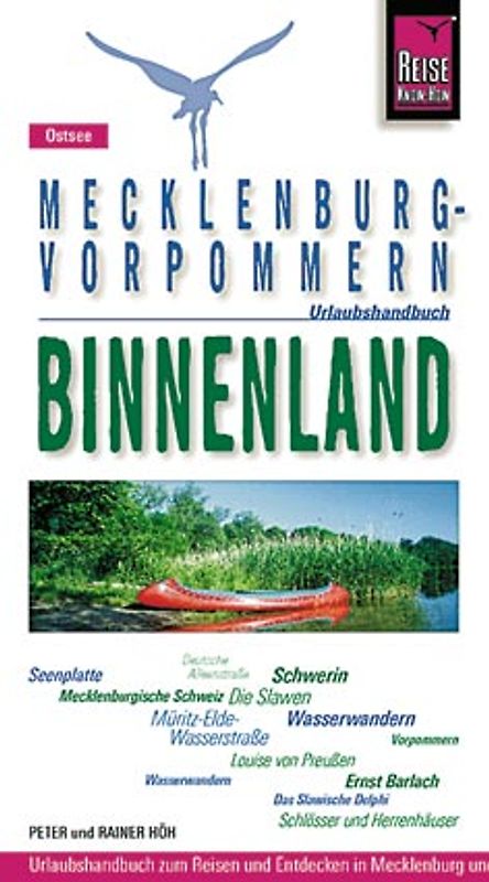 Mecklenburg-Vorpommern: Binnenland. Urlaubshandbuch für Neubrandenburg, Seenplatte, Müritz, Schwerin