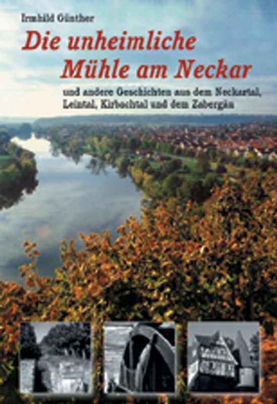 Die unheimliche Mühle am Neckar