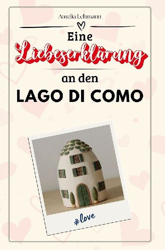Eine Liebeserklärung an den Lago di Como