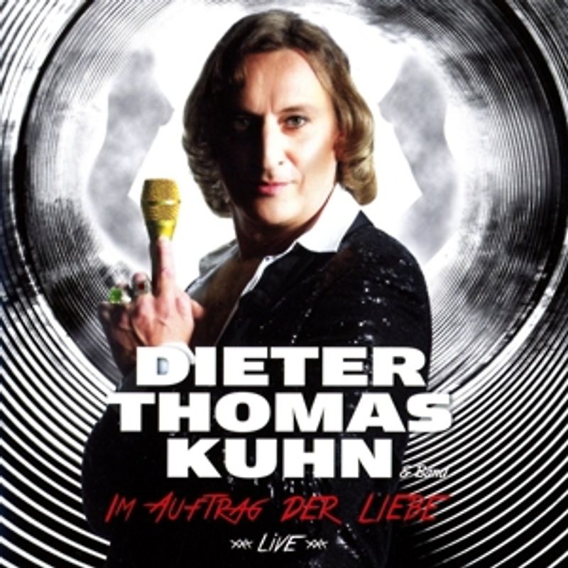 Kuhn,Dieter Thomas & Band - Im Auftrag Der Liebe-Live [2 CDs]