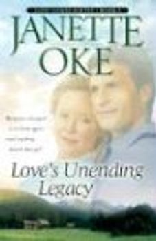 Love's Unending Legacy (Love Comes Softly Series #5) - Oke, Janette