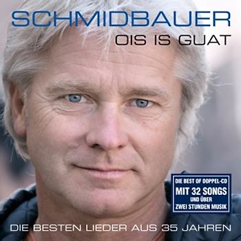 Schmidbauer & Kälberer - Ois is guat [2 CDs]