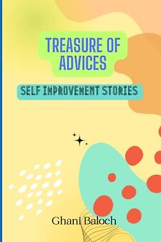 TREASURE OF ADVICES: Self Improvement stories, School storytelling book for teachers and Classroom tales