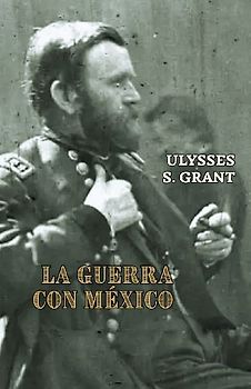 La guerra con México