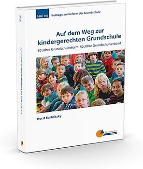 Auf dem Weg zur kindergerechten Grundschule