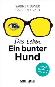 Das Leben. Ein bunter Hund