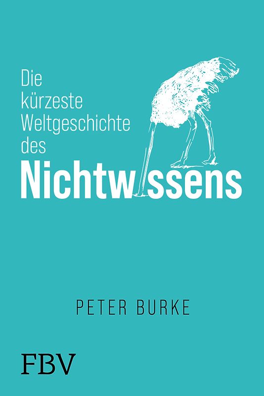 Die kürzeste Weltgeschichte der Unwissenheit