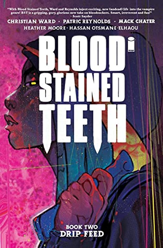 Blood Stained Teeth Volume 2: Drip Feed