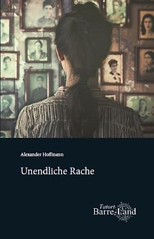 Tatort Barre-Land | Unendliche Rache