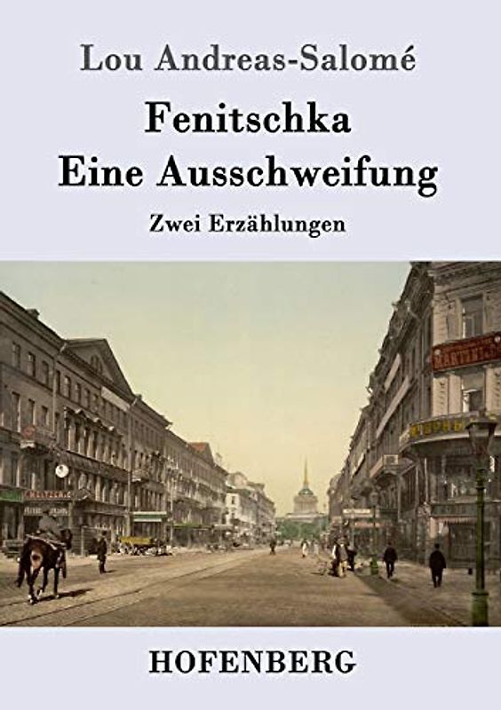 Fenitschka / Eine Ausschweifung: Zwei Erzählungen