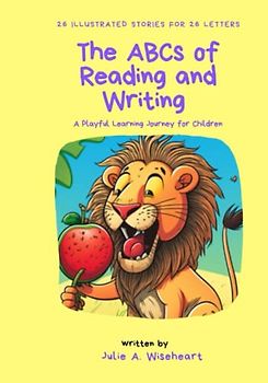 The ABCs of Reading and Writing: A Playful Learning Journey for Children