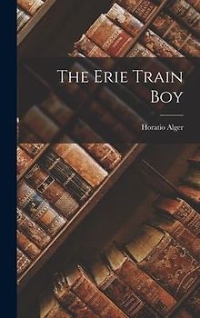The Erie Train Boy