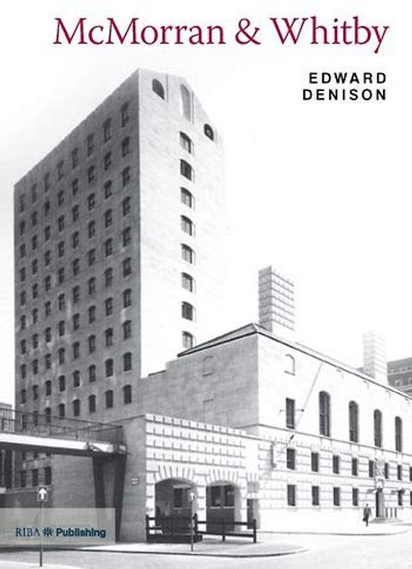 McMorran & Whitby: Twentieth Century Architects