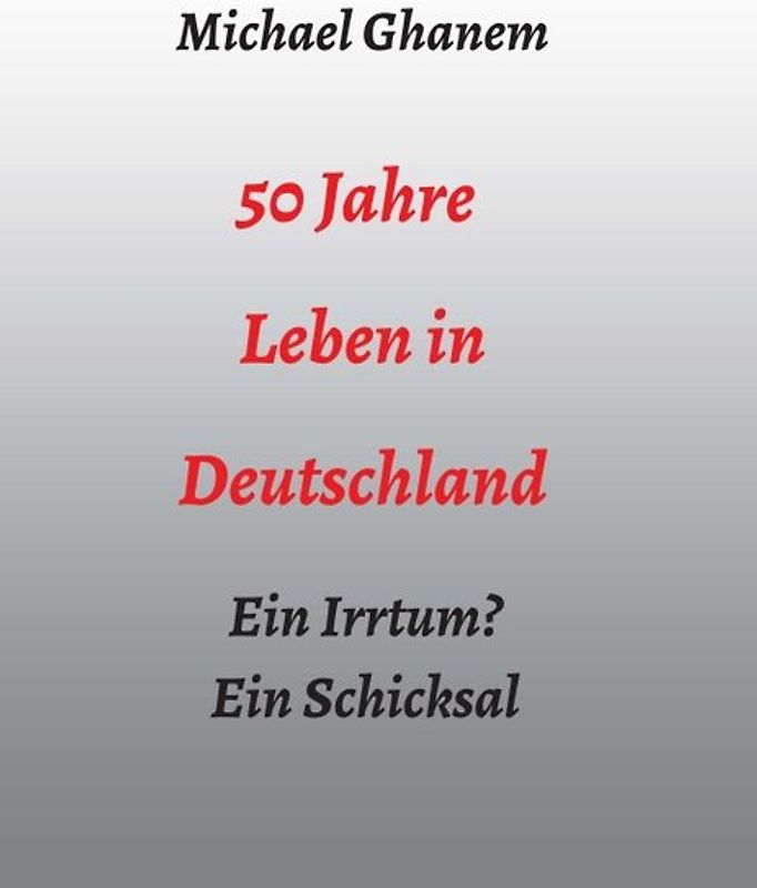 50 Jahre Leben in Deutschland