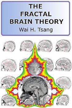 The Fractal Brain Theory