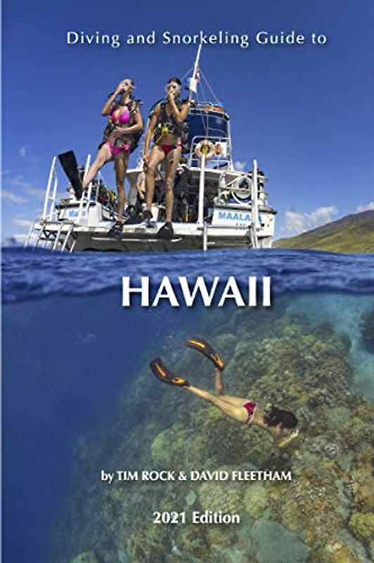 Diving and Snorkeling Guide to Hawaii (Diving & Snorkeling Guides, Band 6)