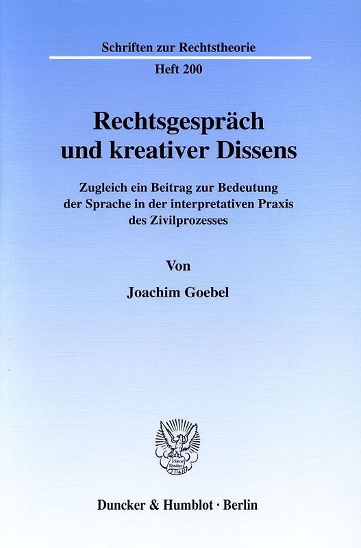 Rechtsgespräch und kreativer Dissens.