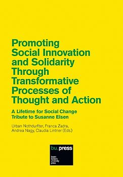Promoting Social Innovation and Solidarity Through Transformative Processes of Thought and Action
