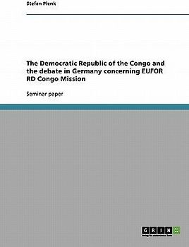 The Democratic Republic of the Congo and the debate in Germany concerning EUFOR RD Congo Mission