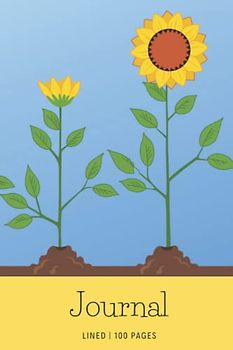 Growing Sunflowers Journal: Lined Pages With Decorative Sunflower Motif