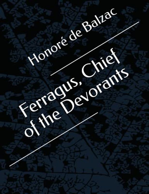 Ferragus, Chief of the Devorants