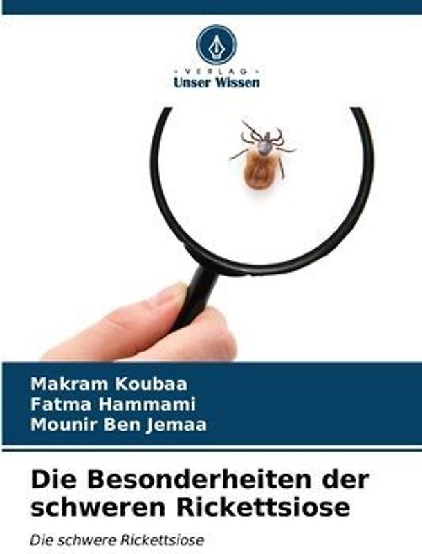 Die Besonderheiten der schweren Rickettsiose