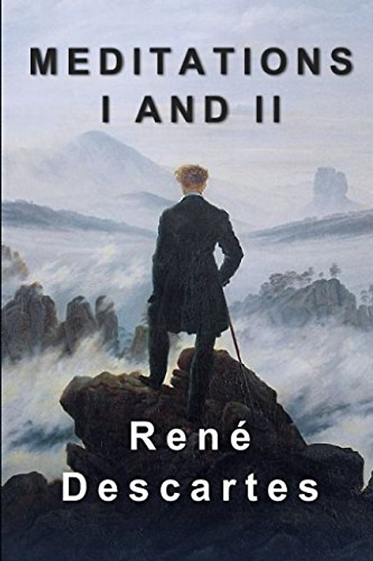 Meditations I and II