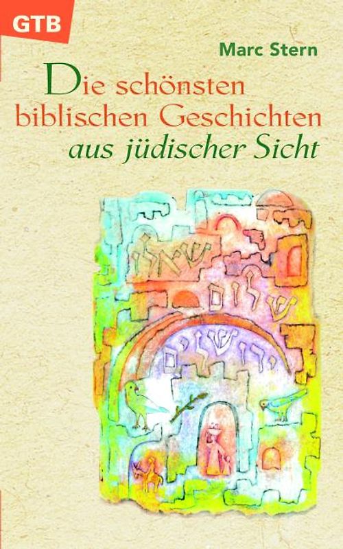 Die schönsten biblischen Geschichten aus jüdischer Sicht
